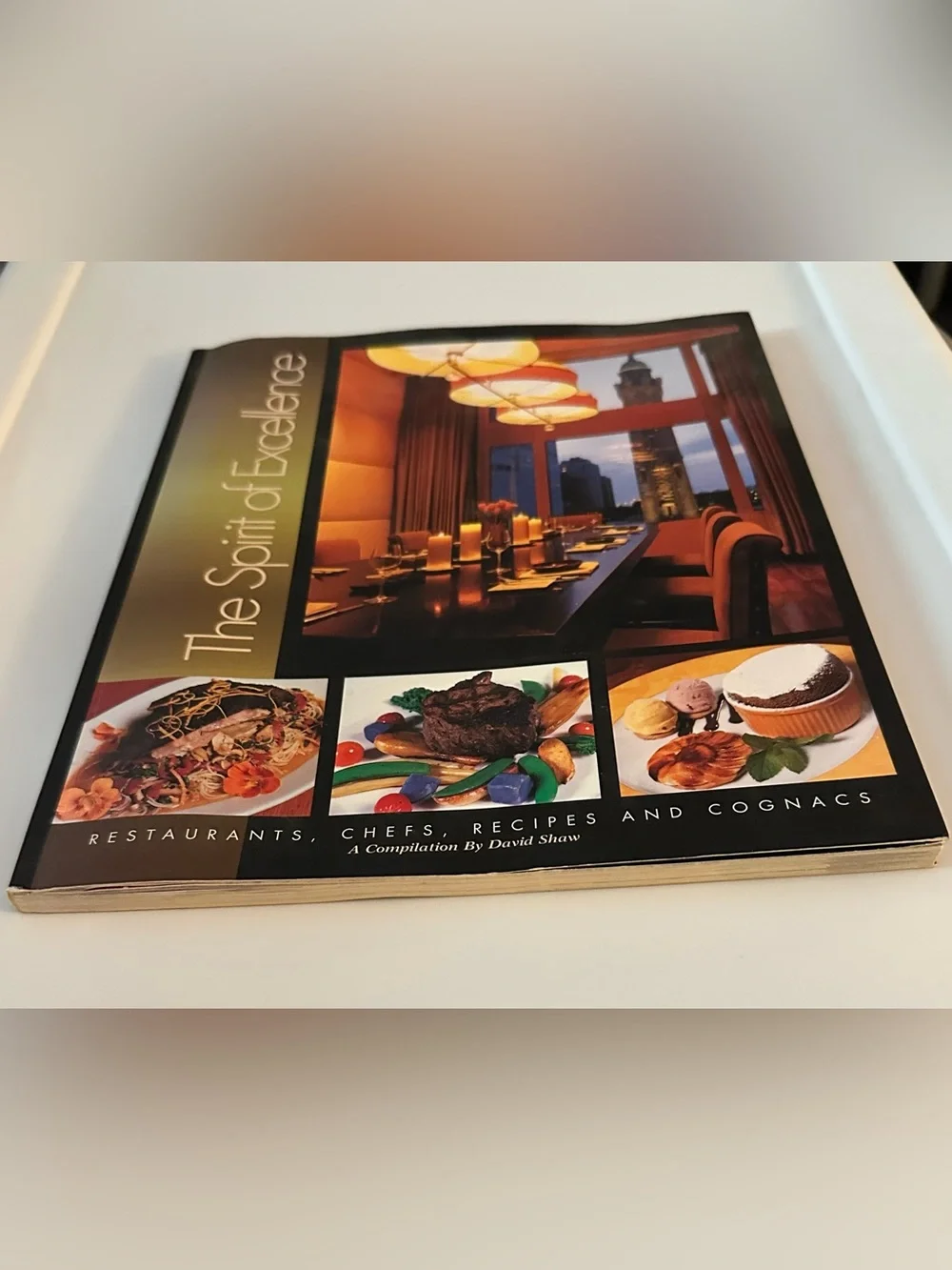 The Spirit of Excellence Restaurants Chefs Recipes Cognacs Book Shaw 2002 USED